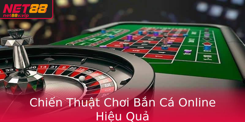 Chiến Thuật Chơi Bắn Cá Online Hiệu Quả