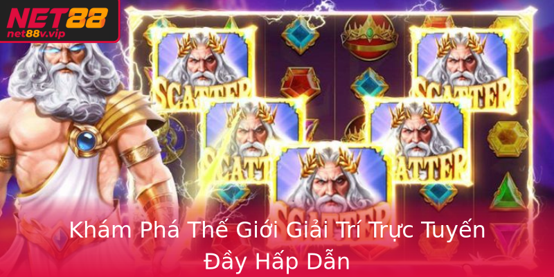 Khám Phá Thế Giới Giải Trí Trực Tuyến Đầy Hấp Dẫn