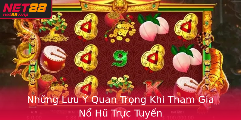 Những Lưu Ý Quan Trọng Khi Tham Gia Nổ Hũ Trực Tuyến